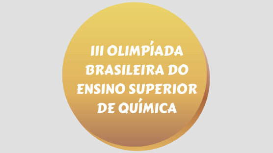 Alunos do curso de licenciatura em química do Iced/Ufopa são os únicos da região Norte classificados para a fase final da III Olimpíada Brasileira do Ensino Superior de Química