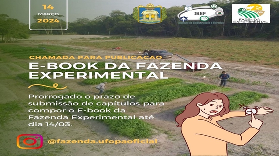 Informamos que foi Prorrogado o Prazo para Publicação na Chamada do E-book da Fazenda Experimental