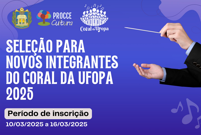 Inscrições para o Coral da Ufopa 2025