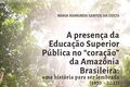 Foco da obra é a educação superior pública no Oeste do Pará.
